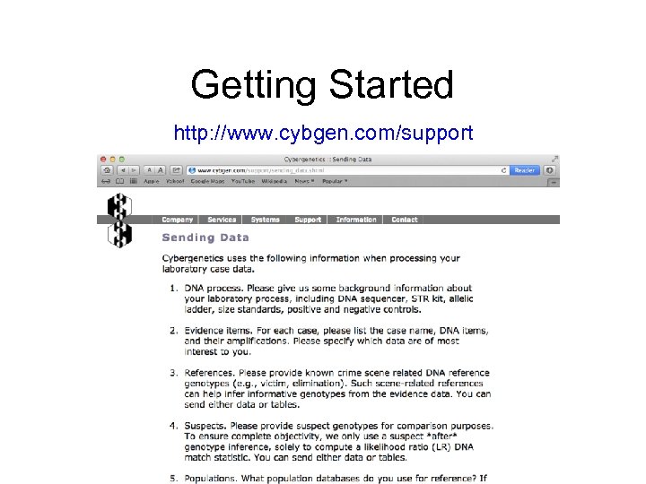Getting Started http: //www. cybgen. com/support 