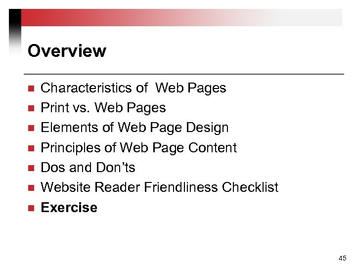 Overview n n n n Characteristics of Web Pages Print vs. Web Pages Elements