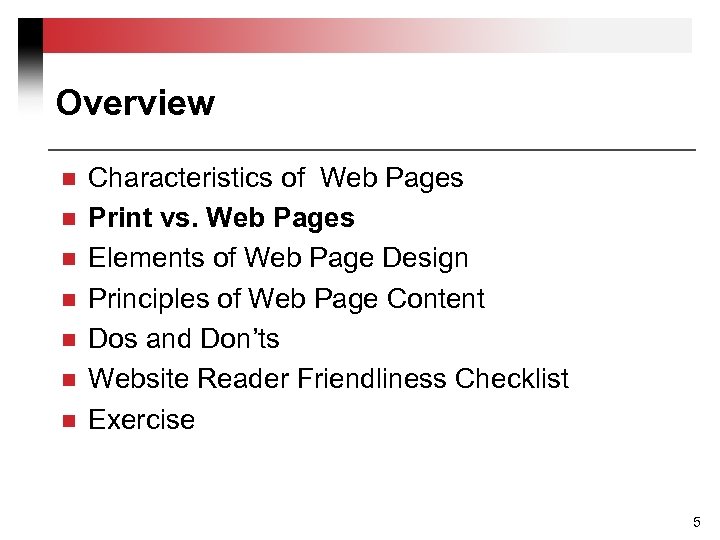 Overview n n n n Characteristics of Web Pages Print vs. Web Pages Elements