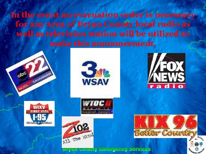 In the event an evacuation order is necessary for any area of Bryan County