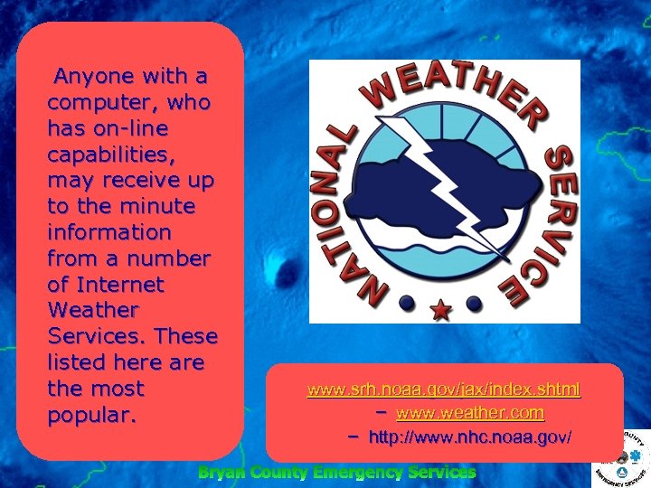 Anyone with a computer, who has on-line capabilities, may receive up to the minute