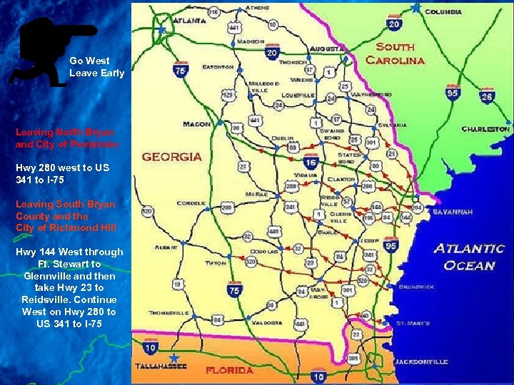 Go West Leave Early Leaving North Bryan and City of Pembroke Hwy 280 west