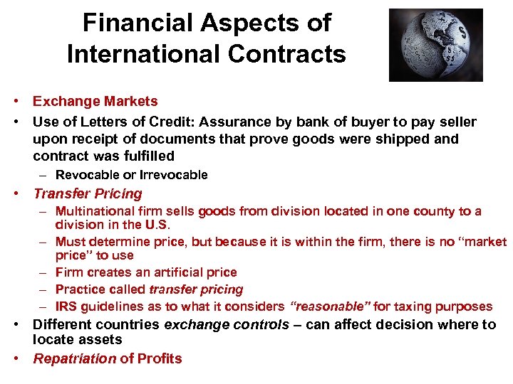 Financial Aspects of International Contracts • Exchange Markets • Use of Letters of Credit: