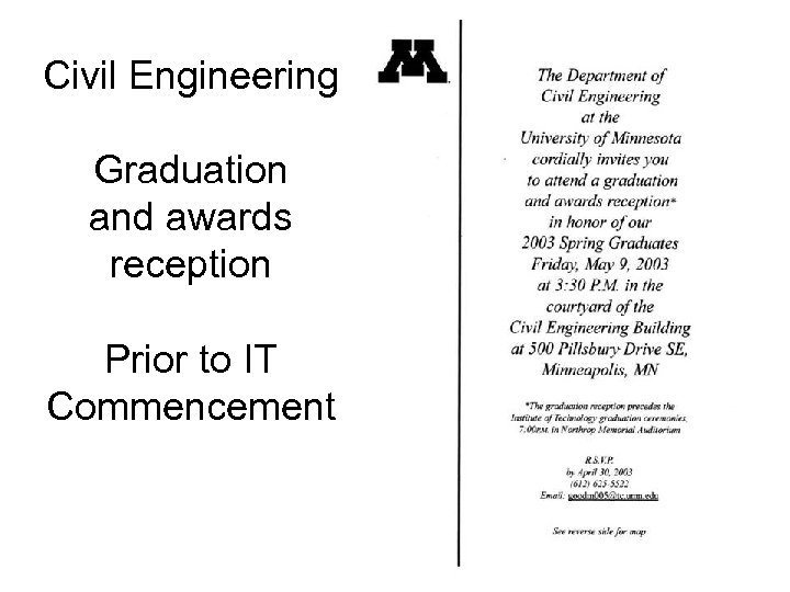 Civil Engineering Graduation and awards reception Prior to IT Commencement 