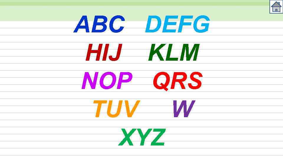 ABC DEFG HIJ KLM NOP QRS TUV W XYZ 
