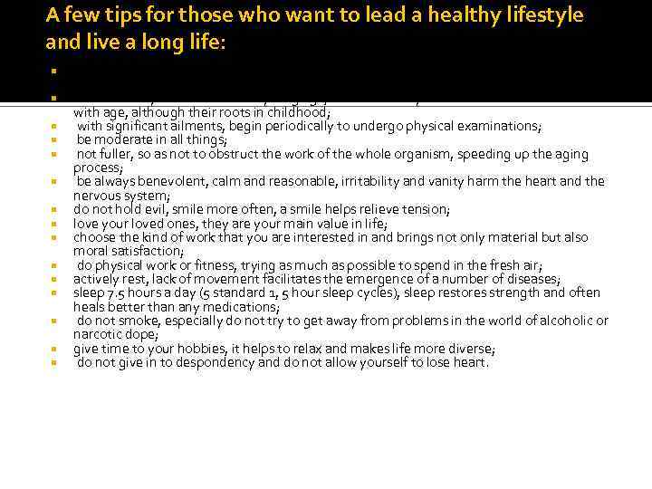 A few tips for those who want to lead a healthy lifestyle and live