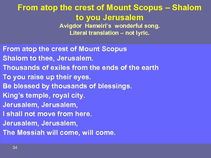 From atop the crest of Mount Scopus – Shalom to you Jerusalem Avigdor Hameiri’s
