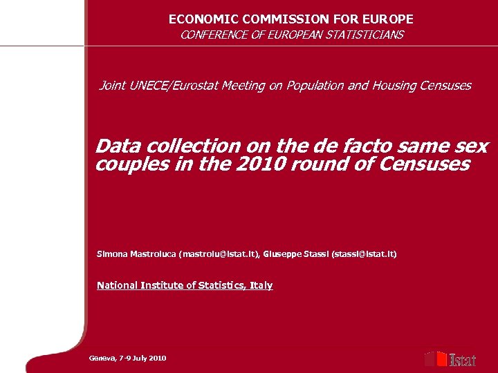 ECONOMIC COMMISSION FOR EUROPE CONFERENCE OF EUROPEAN STATISTICIANS Joint UNECE/Eurostat Meeting on Population and