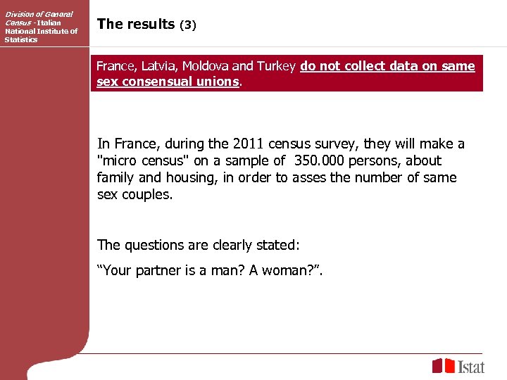 Division of General Census - Italian National Institute of Statistics The results (3) France,