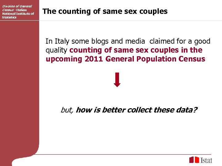 Division of General Census - Italian National Institute of Statistics The counting of same