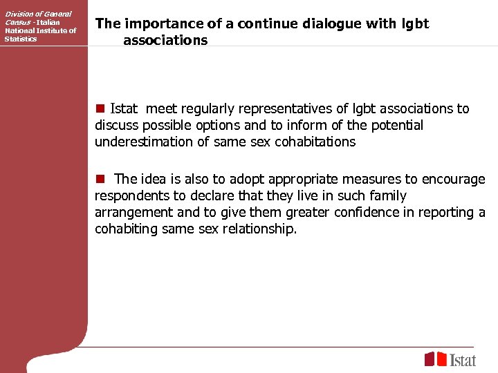 Division of General Census - Italian National Institute of Statistics The importance of a