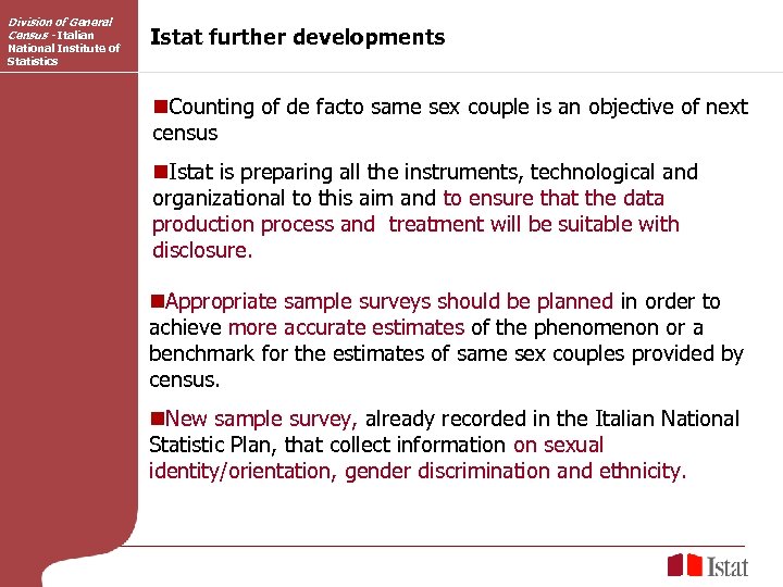 Division of General Census - Italian National Institute of Statistics Istat further developments n.
