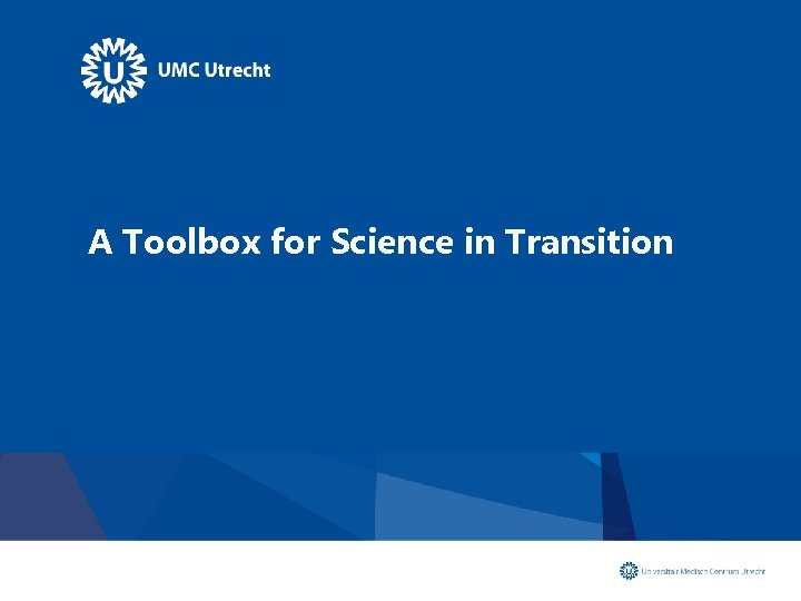A Toolbox for Science in Transition 