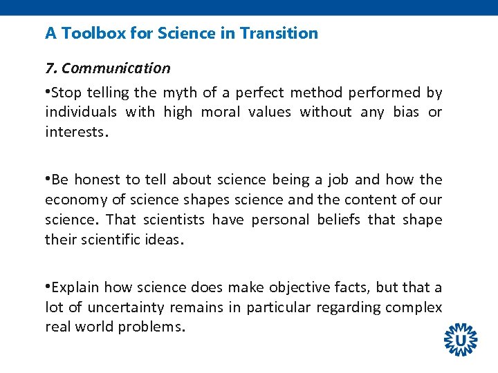 A Toolbox for Science in Transition 7. Communication • Stop telling the myth of