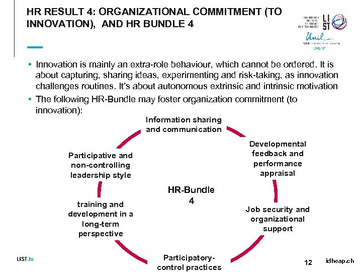 HR RESULT 4: ORGANIZATIONAL COMMITMENT (TO INNOVATION), AND HR BUNDLE 4 • Innovation is