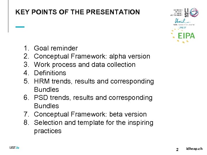 KEY POINTS OF THE PRESENTATION 1. 2. 3. 4. 5. Goal reminder Conceptual Framework: