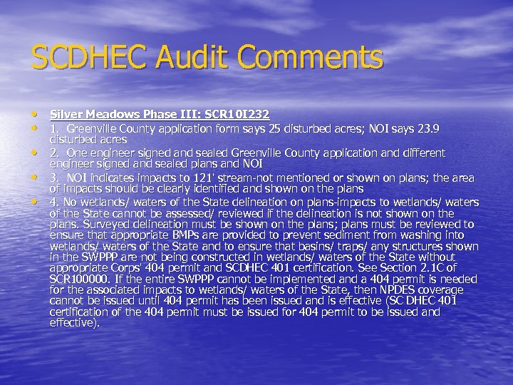SCDHEC Audit Comments • Silver Meadows Phase III: SCR 10 I 232 • 1.