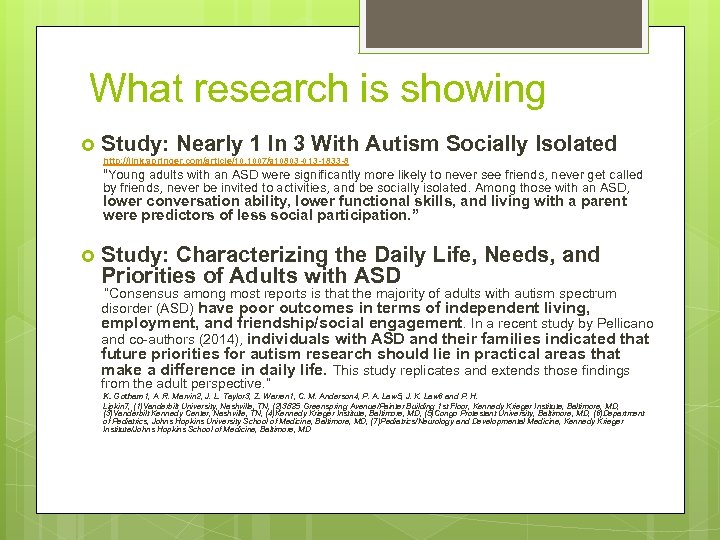 What research is showing Study: Nearly 1 In 3 With Autism Socially Isolated http: