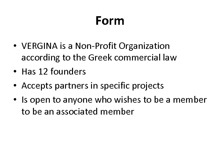 Form • VERGINA is a Non-Profit Organization according to the Greek commercial law •