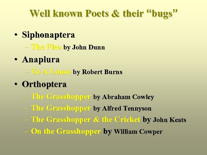 Well known Poets & their “bugs” • Siphonaptera – The Flea by John Dunn