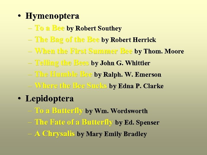  • Hymenoptera – To a Bee by Robert Southey – The Bag of