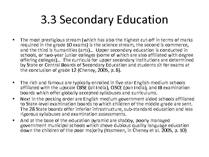 3. 3 Secondary Education • The most prestigious stream (which has also the highest