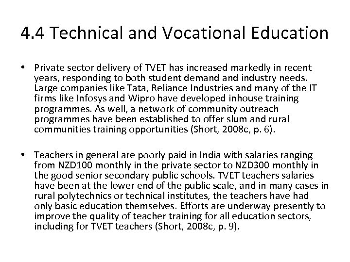 4. 4 Technical and Vocational Education • Private sector delivery of TVET has increased