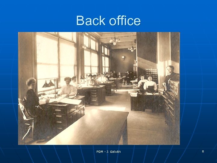 Back office POM - J. Galván 8 