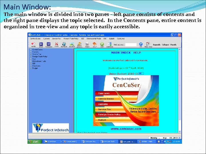 Main Window: The main window is divided into two panes - left pane consists