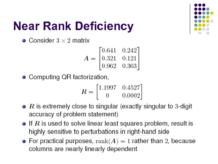 Near Rank Deficiency 