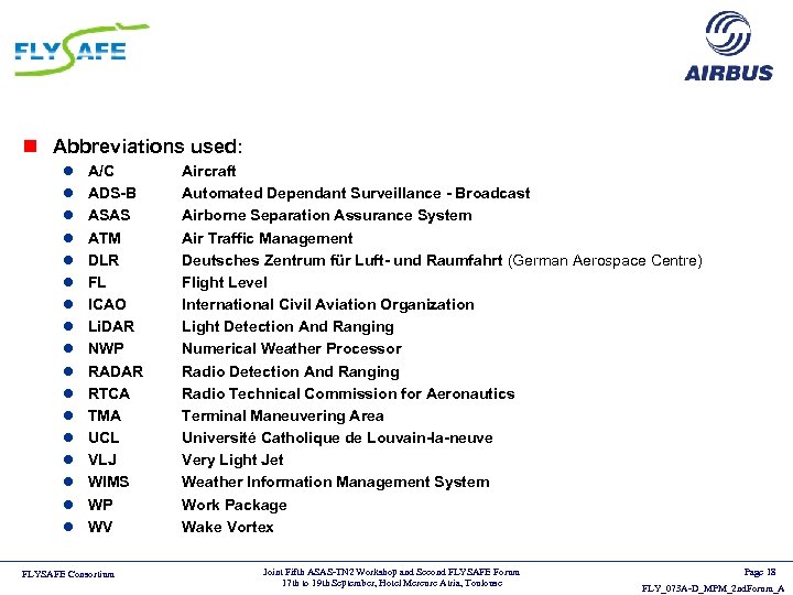 n Abbreviations used: l l l l l A/C ADS-B ASAS ATM DLR FL