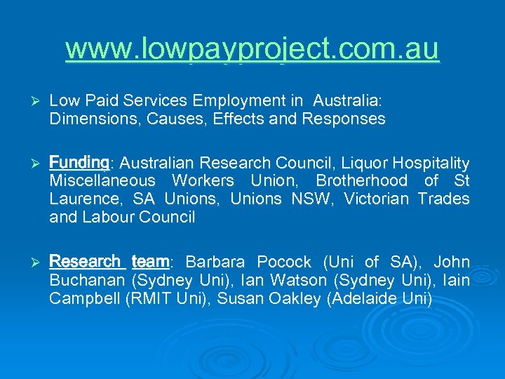 www. lowpayproject. com. au Ø Low Paid Services Employment in Australia: Dimensions, Causes, Effects