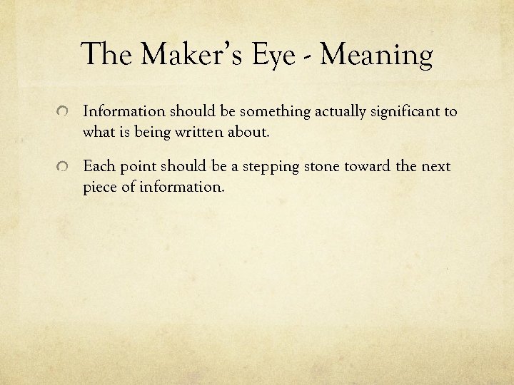 The Maker’s Eye - Meaning Information should be something actually significant to what is