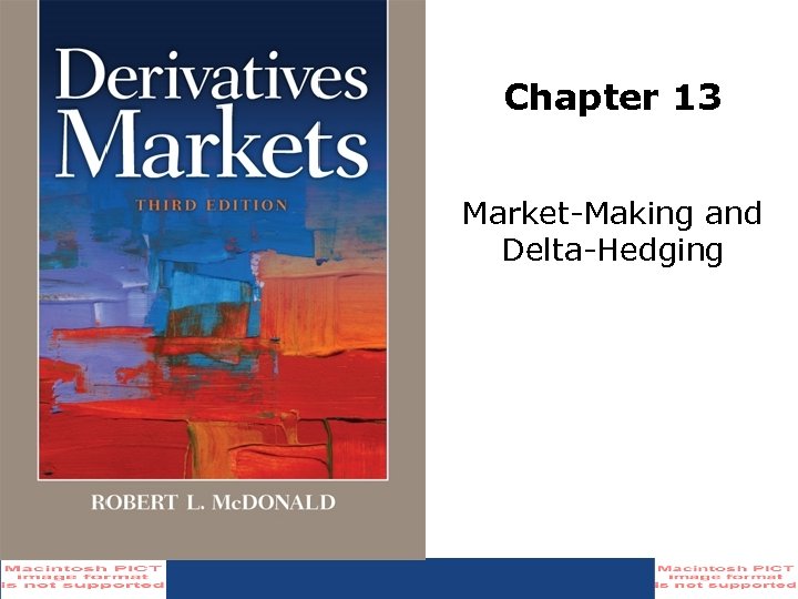 Chapter 13 Market-Making and Delta-Hedging 