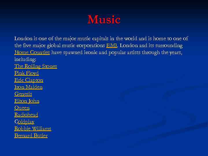 Music London is one of the major music capitals in the world and is