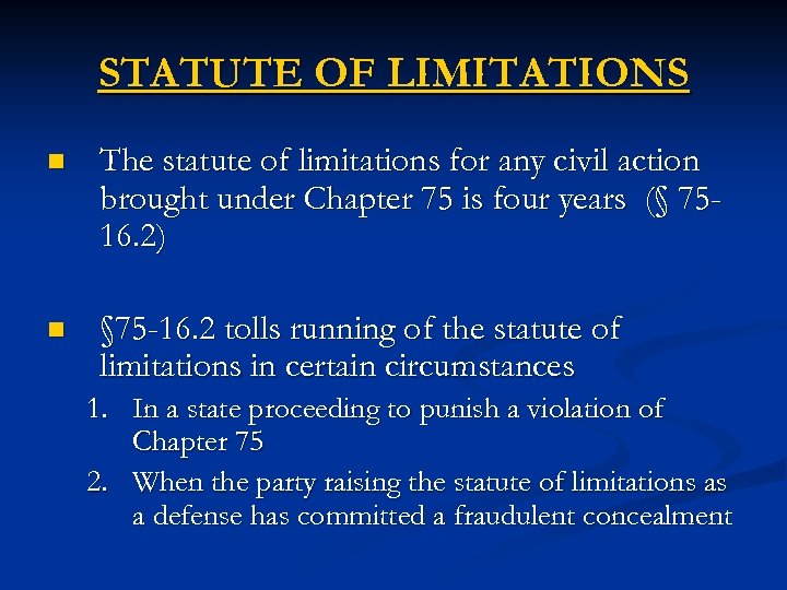 STATUTE OF LIMITATIONS n The statute of limitations for any civil action brought under