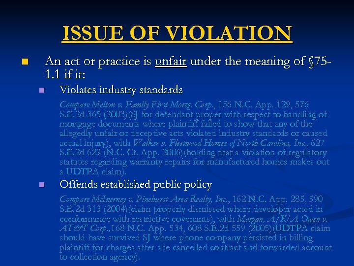 ISSUE OF VIOLATION n An act or practice is unfair under the meaning of