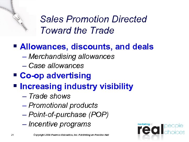 Sales Promotion Directed Toward the Trade § Allowances, discounts, and deals – Merchandising allowances