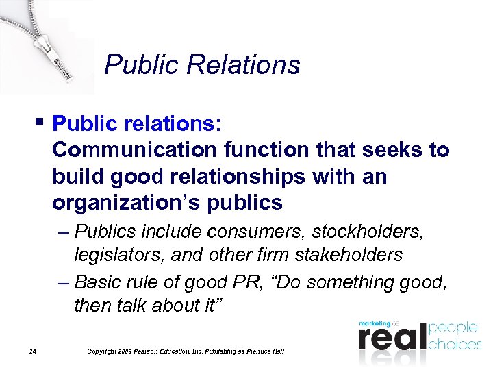 Public Relations § Public relations: Communication function that seeks to build good relationships with