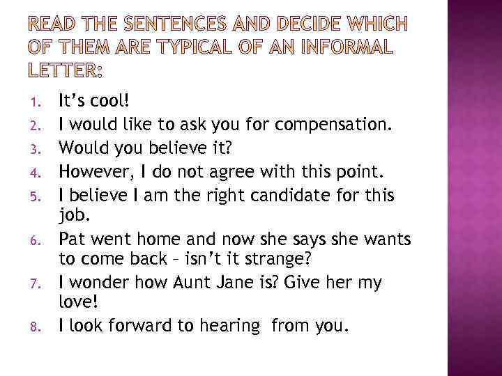 1. 2. 3. 4. 5. 6. 7. 8. It’s cool! I would like to