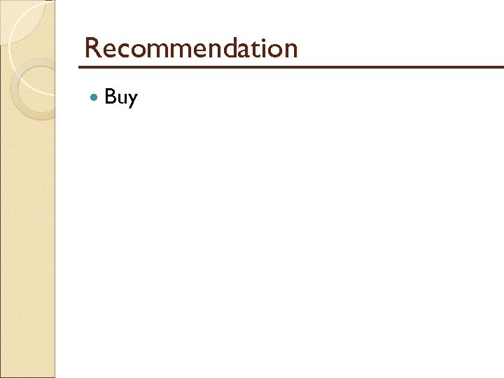 Recommendation Buy 