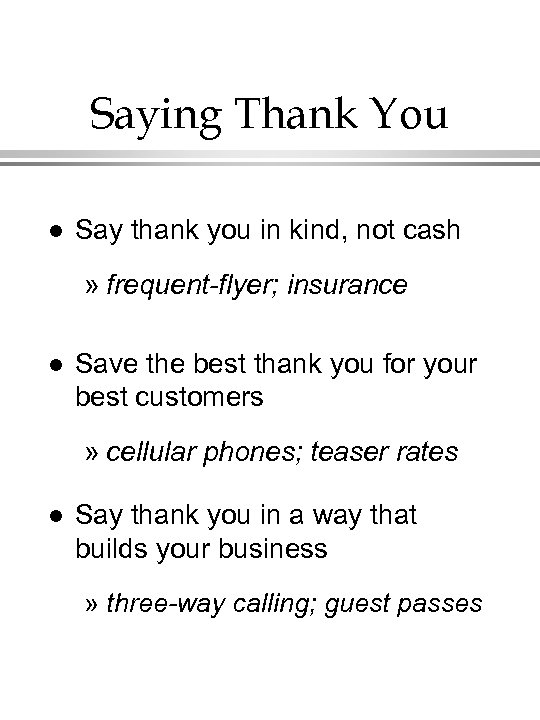 Saying Thank You l Say thank you in kind, not cash » frequent-flyer; insurance