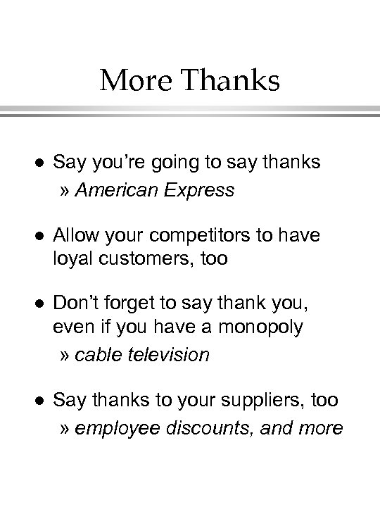 More Thanks l Say you’re going to say thanks » American Express l Allow