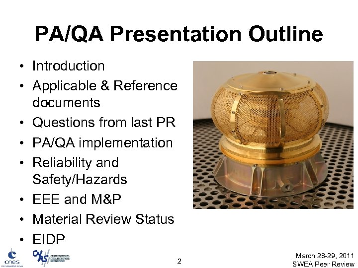 PA/QA Presentation Outline • Introduction • Applicable & Reference documents • Questions from last