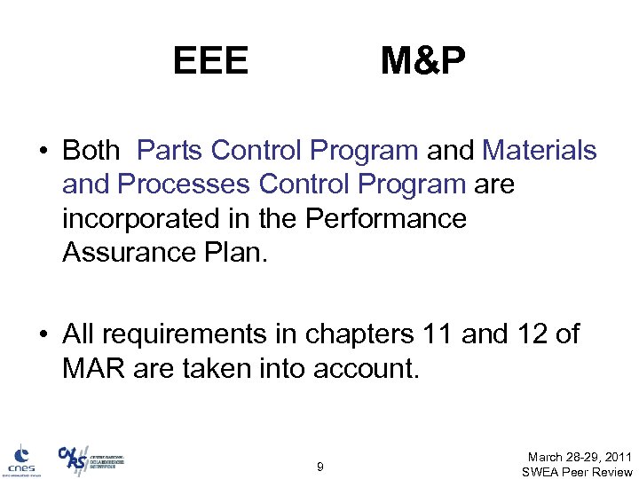 EEE M&P • Both Parts Control Program and Materials and Processes Control Program are