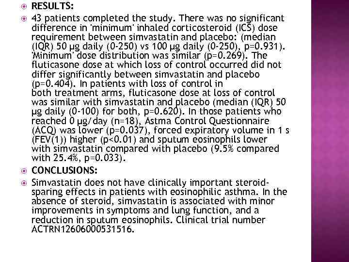  RESULTS: 43 patients completed the study. There was no significant difference in 'minimum'
