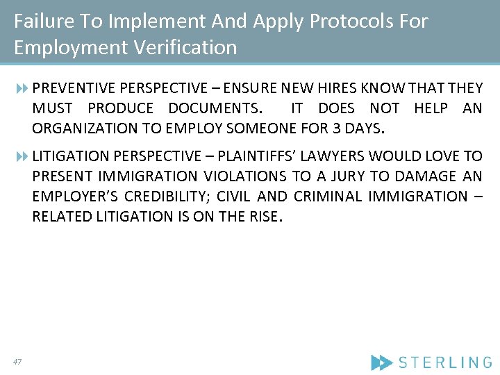 Failure To Implement And Apply Protocols For Employment Verification PREVENTIVE PERSPECTIVE – ENSURE NEW