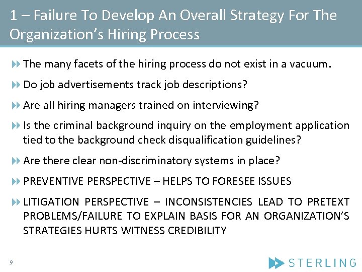 1 – Failure To Develop An Overall Strategy For The Organization’s Hiring Process The