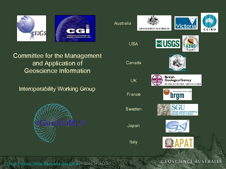 Australia USA Committee for the Management and Application of Geoscience Information Canada UK Interoperability