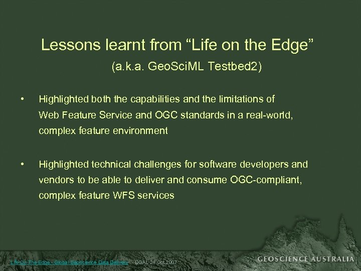 Lessons learnt from “Life on the Edge” (a. k. a. Geo. Sci. ML Testbed